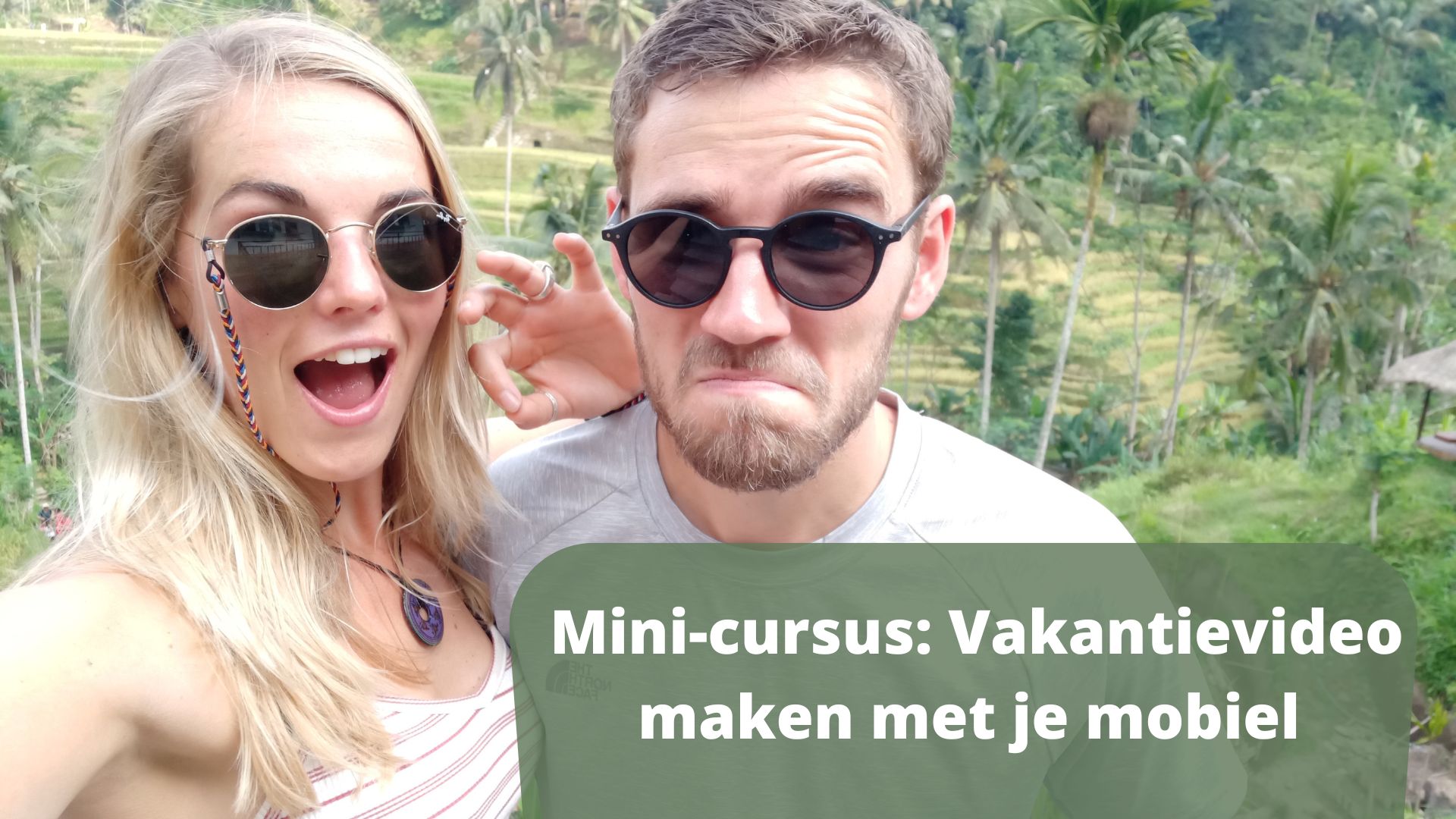 Mini-cursus ‘Vakantievideo maken met je mobiel’